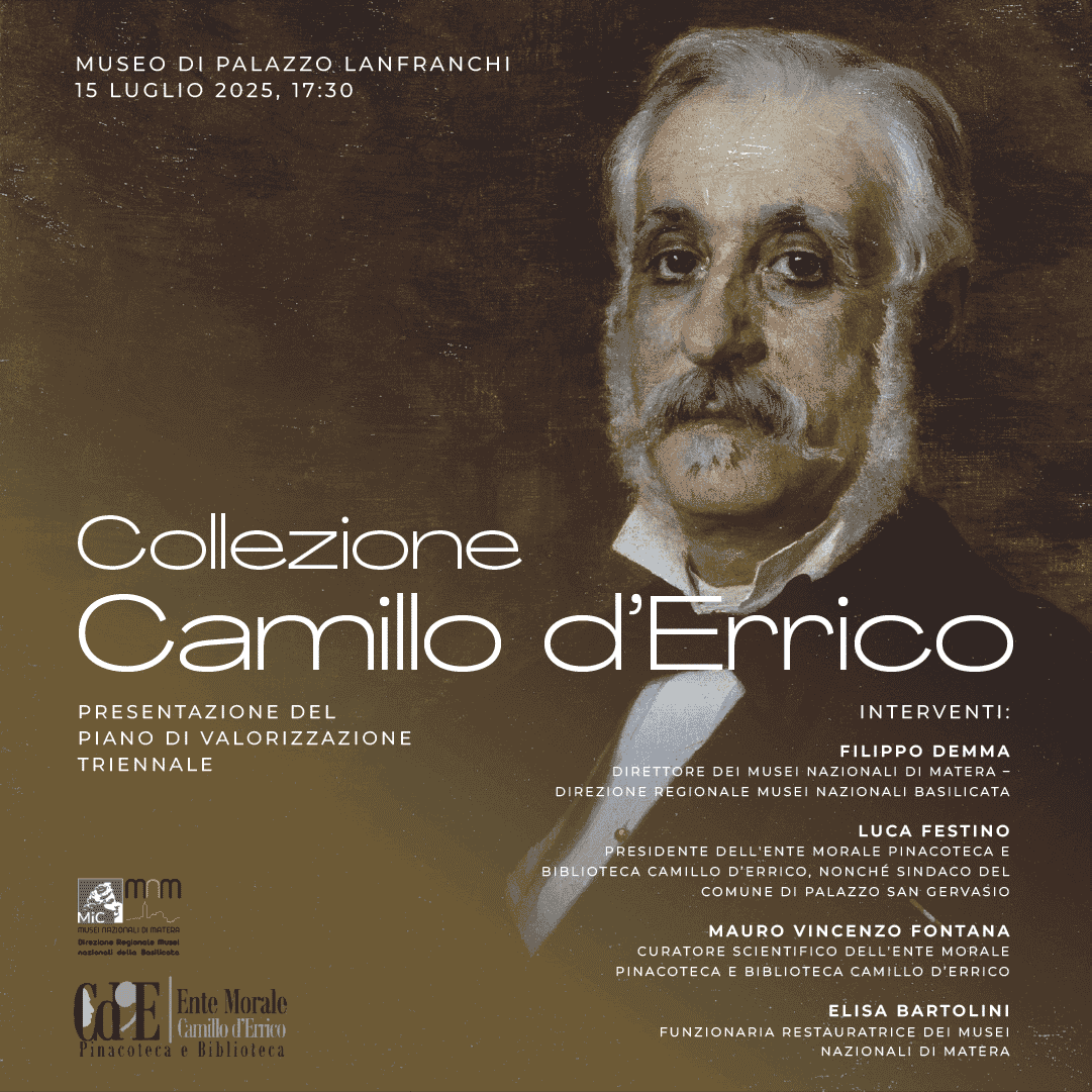 PRESENTAZIONE DEL PIANO TRIENNALE DI VALORIZZAZIONE DELLA COLLEZIONE CAMILLO D'ERRICO